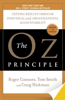 The Oz Principle, Paperback / softback Book The Oz Principle, Paperback / softback Book