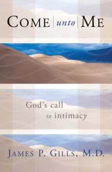 Come Unto Me, Paperback / softback Book Come Unto Me, Paperback / softback Book