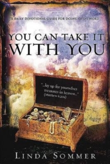 You Can Take It With You, Paperback / softback Book You Can Take It With You, Paperback / softback Book