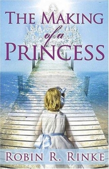 Making Of A Princess, The, Paperback / softback Book Making Of A Princess, The, Paperback / softback Book