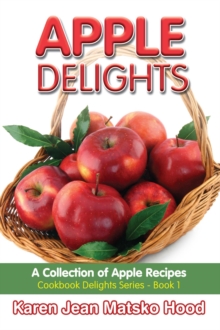 Apple Delights Cookbook