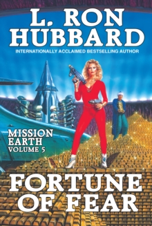 Mission Earth Volume 5: Fortune of Fear