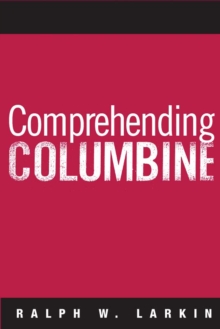 Comprehending Columbine