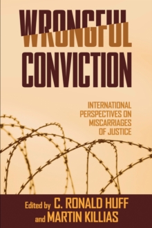 Wrongful Conviction : International Perspectives on Miscarriages of Justice, Paperback Book Wrongful Conviction : International Perspectives on Miscarriages of Justice, Paperback Book