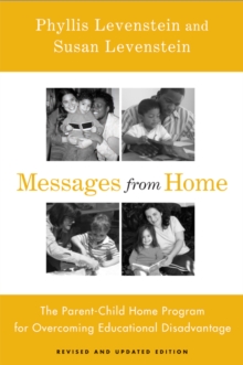 Messages From Home : The Parent-Child Home Program For Overcoming Educational Disadvantage, Paperback Book Messages From Home : The Parent-Child Home Program For Overcoming Educational Disadvantage, Paperback Book
