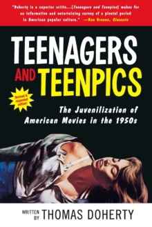 Teenagers And Teenpics : Juvenilization Of American Movies