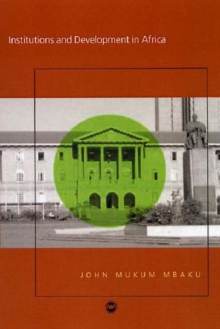 Institutions and Development in Africa, Paperback / softback Book Institutions and Development in Africa, Paperback / softback Book