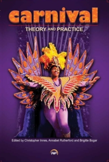 Carnival - Theory And Practise, Paperback / softback Book Carnival - Theory And Practise, Paperback / softback Book