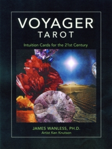 Voyager Tarot : Intuition Cards for the 21st Century