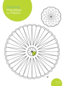 Coloring Mandalas for Peace : 200 original illustrations, Paperback Book Coloring Mandalas for Peace : 200 original illustrations, Paperback Book