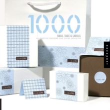 1,000 Bags, Tags, and Labels : Distinctive Designs for Every Industry, Paperback Book 1,000 Bags, Tags, and Labels : Distinctive Designs for Every Industry, Paperback Book