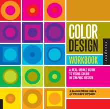 Color Design Workbook : A Real World Guide to Using Color in Graphic Design, Paperback Book Color Design Workbook : A Real World Guide to Using Color in Graphic Design, Paperback Book