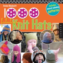 1,000 Fabulous Knit Hats, Paperback / softback Book 1,000 Fabulous Knit Hats, Paperback / softback Book