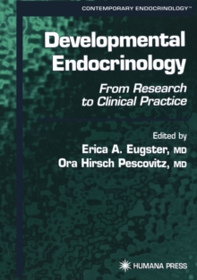 Developmental Endocrinology : From Research to Clinical Practice