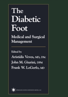 The Diabetic Foot : Medical and Surgical Management