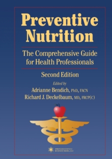 Preventive Nutrition : The Comprehensive Guide for Health Professionals