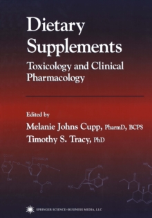 Dietary Supplements : Toxicology and Clinical Pharmacology