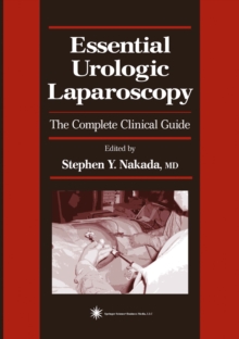 Essential Urologic Laparoscopy : The Complete Clinical Guide