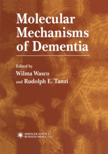 Molecular Mechanisms of Dementia