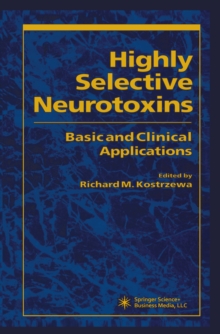 Highly Selective Neurotoxins : Basic and Clinical Applications