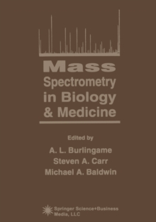 Mass Spectrometry in Biology & Medicine