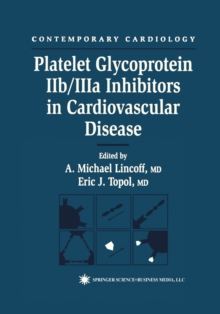 Platelet Glycoprotein IIb/IIIa Inhibitors in Cardiovascular Disease