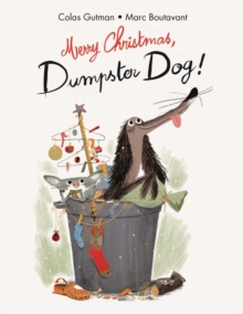 Merry Christmas, Dumpster Dog!, Hardback Book Merry Christmas, Dumpster Dog!, Hardback Book