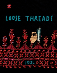 Loose Threads : A Picture Book