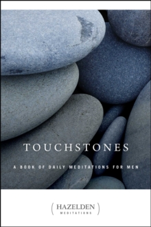 Touchstones : A Book of Daily Meditations for Men