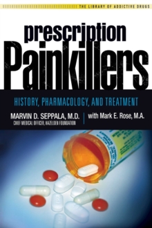 Prescription Painkillers : History, Pharmacology, and Treatment