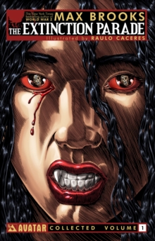 Max Brooks' Extinction Parade : Volume 1, Paperback Book Max Brooks' Extinction Parade : Volume 1, Paperback Book