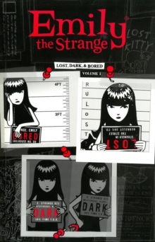 Emily The Strange Volume 1: Lost, Dark, And Bored, Paperback Book Emily The Strange Volume 1: Lost, Dark, And Bored, Paperback Book