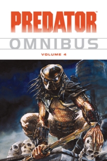 Predator Omnibus Volume 4, Paperback Book Predator Omnibus Volume 4, Paperback Book