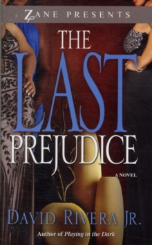The Last Prejudice : A Novel, Paperback Book The Last Prejudice : A Novel, Paperback Book