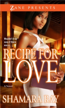 Recipe For Love : A Novel, Paperback / softback Book Recipe For Love : A Novel, Paperback / softback Book