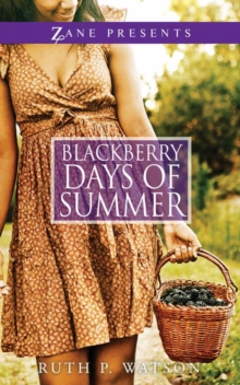 Blackberry Days Of Summer : A Novel, Paperback Book Blackberry Days Of Summer : A Novel, Paperback Book