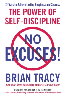 No Excuses! : The Power Of Self-Discipline