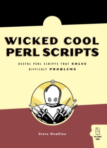 Wicked Cool Perl Scripts, Paperback / softback Book Wicked Cool Perl Scripts, Paperback / softback Book