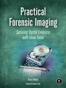 Practical Forensic Imaging