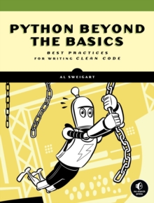 Beyond The Basic Stuff With Python : Best Practices for Writing Clean Code