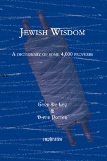 Jewish Wisdom : A dictionary of some 4,000 proverbs