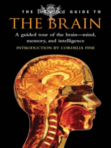 The Britannica Guide to the Brain