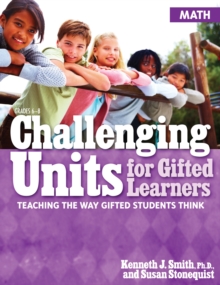 Challenging Units for Gifted Learners : Teaching the Way Gifted Students Think (Math, Grades 6-8)