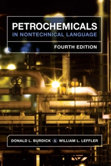 Petrochemicals in Nontechnical Language, Hardback Book Petrochemicals in Nontechnical Language, Hardback Book