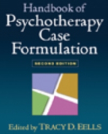 Handbook of Psychotherapy Case Formulation, Second Edition