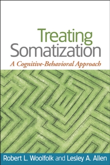 Treating Somatization : A Cognitive-Behavioral Approach