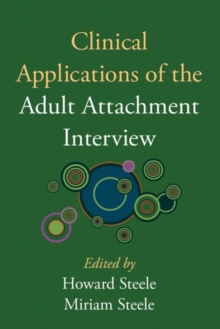Clinical Applications of the Adult Attachment Interview, Hardback Book Clinical Applications of the Adult Attachment Interview, Hardback Book