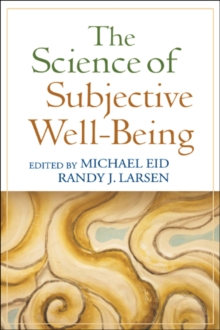 The Science of Subjective Well-Being