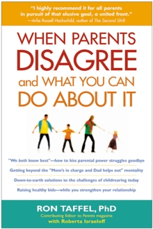 When Parents Disagree and What You Can Do About It