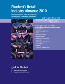 Plunkett's Retail Industry Almanac 2010 : Retail Industry Market Research, Statistics, Trends & Leading Companies, Paperback / softback Book Plunkett's Retail Industry Almanac 2010 : Retail Industry Market Research, Statistics, Trends & Leading Companies, Paperback / softback Book